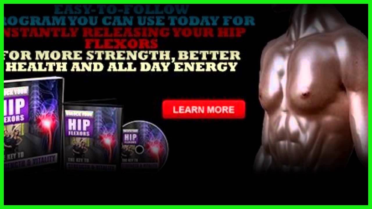 Unlock your hip flexors – Unlock your hip flexors Review + Bonus