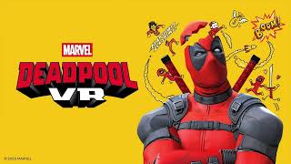 Tell It to My Heart [Marvel's Deadpool VR]