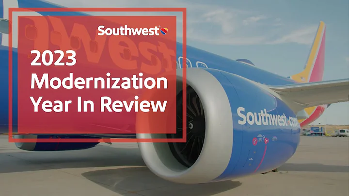 2023 Modernization Year in Review | Southwest Airlines