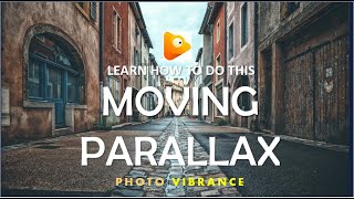 PARALLAX in PhotoVibrance - Learn how to do them screenshot 2