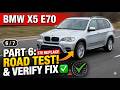 BMW X5 E70 Strut Replacement Part 6: Final Road Test & Suspension Check