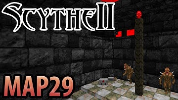 Scythe 2 - MAP29: Dust to Dust