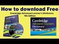 How to Download Cambridge Advanced Learner's Dictionary 4th Edition for Free!!!