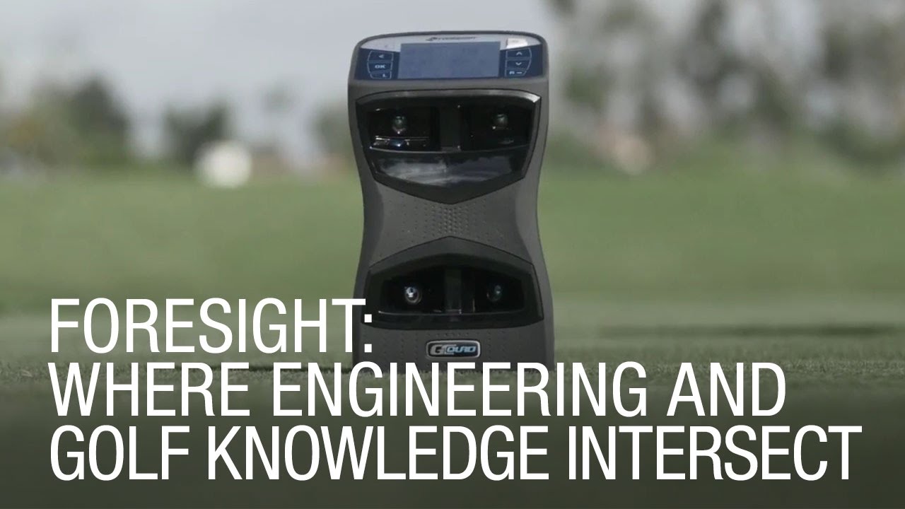 ForeSight: Where Engineering And Golf Knowledge Intersect