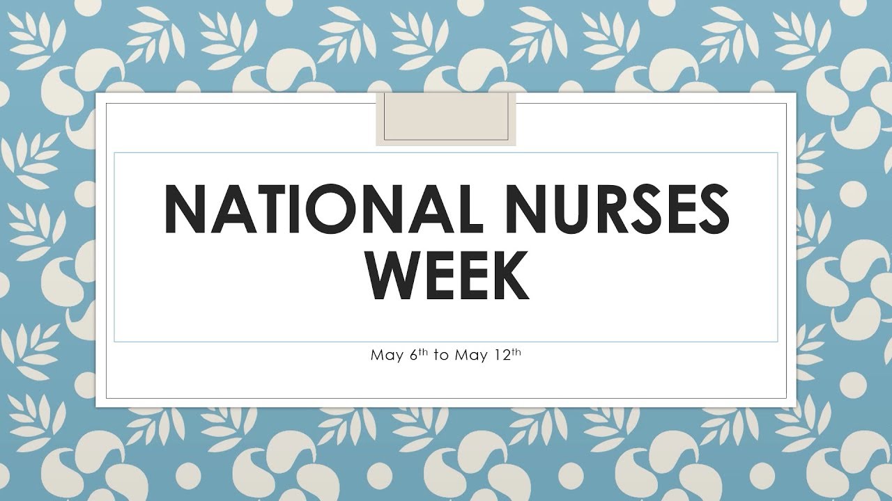 Let's Celebrate YOU! Nurses Week 2020 - YouTube