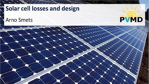 Solar cell losses and design
