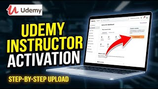 How to activate Udemy instructor account and upload course content - Step By Step