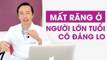 Mất răng ở người lớn tuổi có đáng lo?