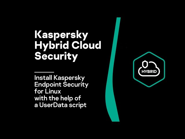 Demo 7: Install Kaspersky Endpoint Security for Linux with the help of a UserData script