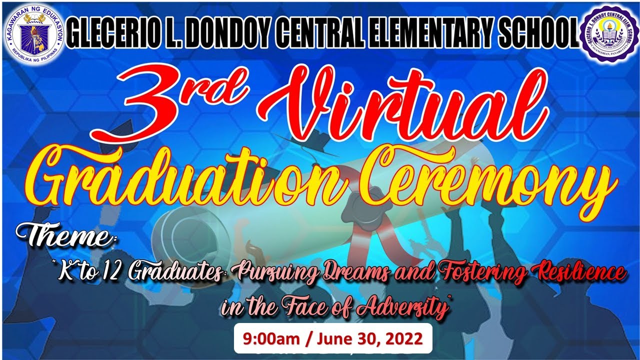 GL Dondoy CES 3rd Virtual Graduation Ceremony 2022
