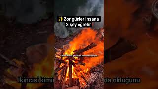 Zor Günler Insana 2 Şey Öğretir Şalım