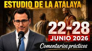Watchtower Study | June 22-28, 2026 | Practical Answers