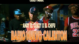 Barrio Nuevo Calentón Andy El Crazy El Chifu- Video Oficial-