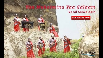 Elhawa Kasidah - Yaa Muhaiminu Yaa Salaam [Music Video]