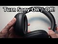 Sony 1000X THE COLLEXION Headphones: Turn On / Off!