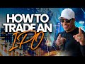 The Ultimate Guide To #Trading An IPO