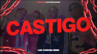 CASTIGO REMIX  Los Nota Lokos Ft Callejero Fino Ft Luis Cordoba Remix
