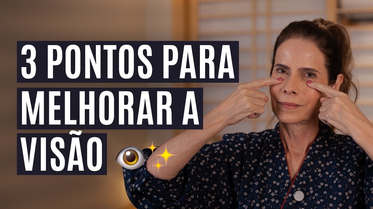 3 pontos para melhorar sua visão de forma natural com as terapias orientais (aula liberada)
