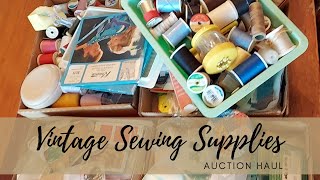 Let's Unbox My Auction Haul of Sewing Goodies!