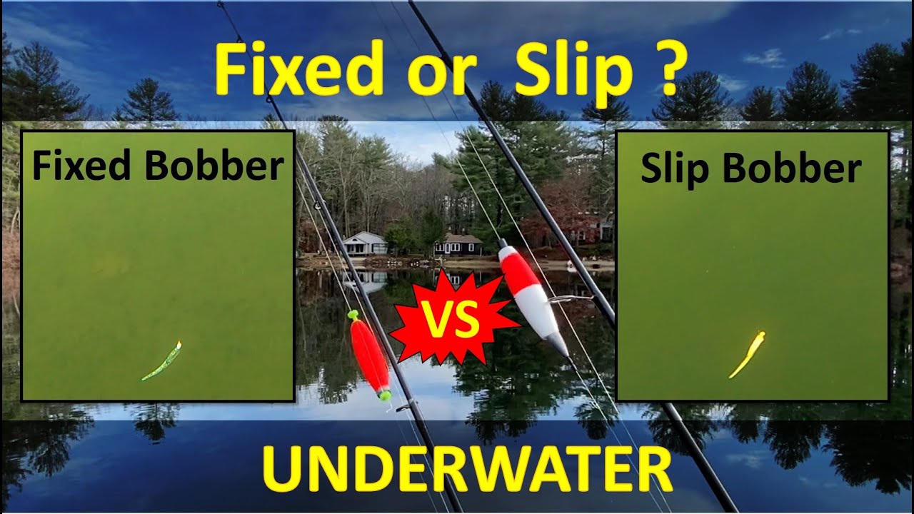 5 Reasons Why Slip Bobber Outperforms Fixed (Clip-on) Bobber 