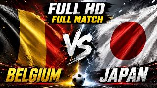 🔴 BELGIUM vs JAPAN | Red Devils Power Attacks Challenge Samurai Speed Counter-Attack!