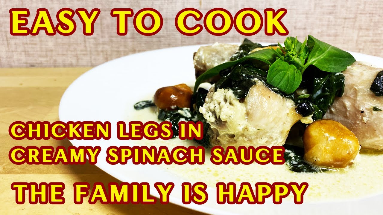 Chicken legs in creamy spinach sauce 😋😋 YouTube