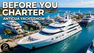 Antigua Yacht Charter Show | Before You Charter a Yacht… Watch This