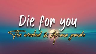 The Weeknd  Ariana Grande  Die For You  S