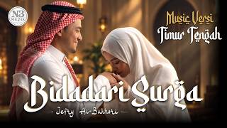 BIDADARI SURGA | Ust. JEFRY (COVER) | VERSI SULTAN ARAB (BIKIN BAPER)