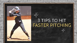 3 Tips To Hit Faster Pitching