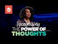 Recognizing the Power of Thoughts - Episode 2