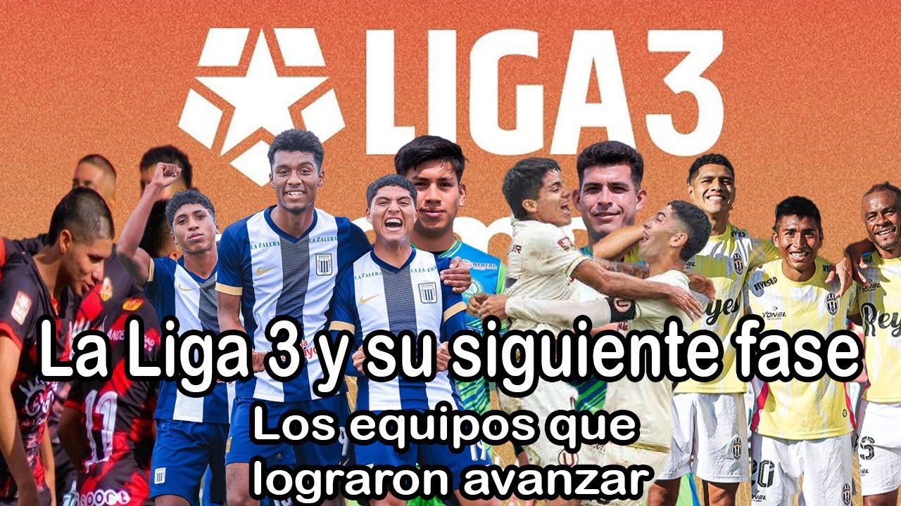 La Lucha por el Ascenso en la LIGA 3 I Que equipos pasaron a la ...