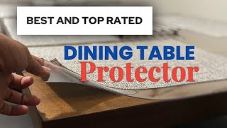 Dining Table Protector or Cover - best and Top Rated | water proof and heat resistant | Durable
