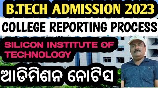 OJEE COUNSELLING 2023, ADMISSION NOTICE, SILICON INSTITUTE OF TECHNOLOGY, BHUBANESWAR, HOW TO REPORT