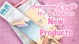 New Products from @AmericanCrafts @WeR_Makers 🤩