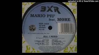 Mario Più ft. More - All I Need (Original Mix) 1997