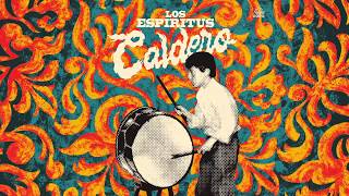 Los Espiritus - Caldero (2019) Full Album