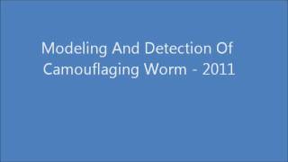 Full Modeling And Detection Of Camouflaging Worm - 2011 News
