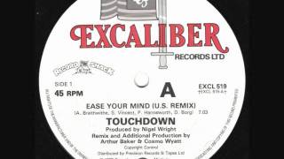 TOUCHDOWN - EASE YOUR MIND (US REMIX)