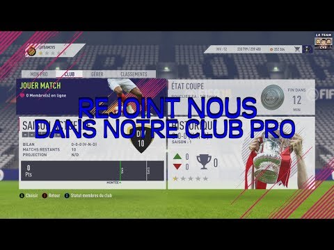 FIFA 18 - BIENVENUE DANS NOTRE CLUB PRO - L'AVENTURE COMMENCE AVEC VOUS !! [FR] - FIFA 18 - BIENVENUE DANS NOTRE CLUB PRO - L'AVENTURE COMMENCE AVEC VOUS !! [FR]