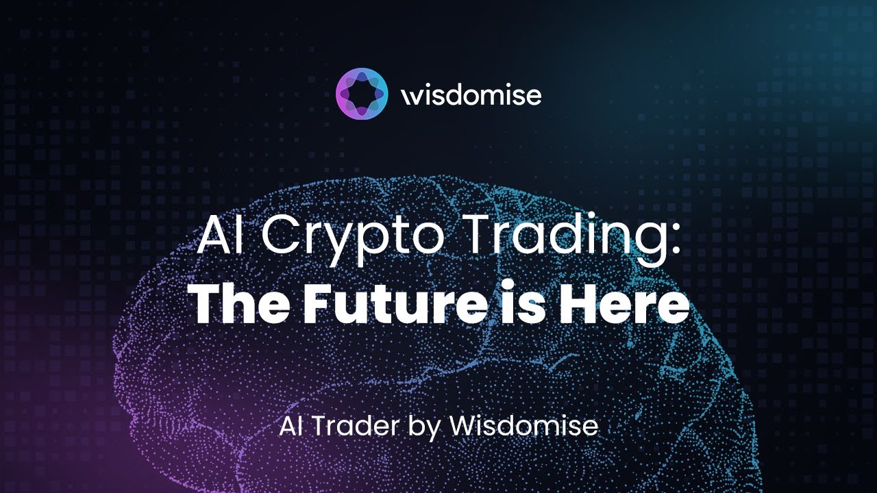 AI Crypto Trading: The Future is Here (Wisdomise) - YouTube