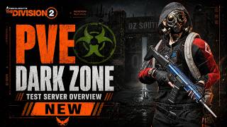 NEW Dark Zone PVE,  Exotics & more! The DIvision 2 PTS
