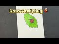 ✏️ Draw A Ladybug With Me | Step By Step Drawing 🐞🍃 #3