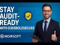 “Stay Audit-Ready with D365RoleSecure | Compliance Made Easy”