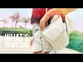 What's in My Bag? ☼ Summer Edition!