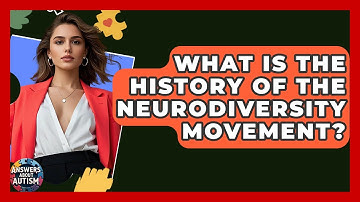 What Is The History Of The Neurodiversity Movement? - Answers About Autism