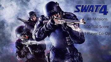 SWAT 4 - Full Career Co-Op 100 on All Missions (Elite Difficulty)