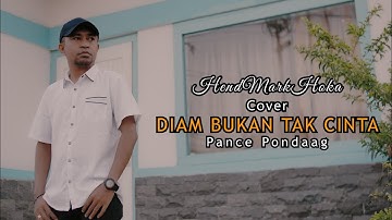 DIAM BUKAN TAK CINTA || Pance F. Pondaag || HendMarkHoka_cover