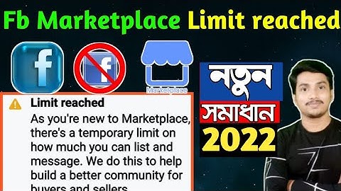 Facebook Marketplace Limit Reached Problem In Bengali | Limit Reached New To Facebook Marketplace