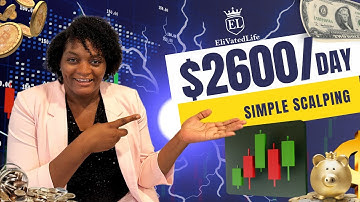 Simple Scalping Strategy for Beginners That Makes $2,600/Day 🚀